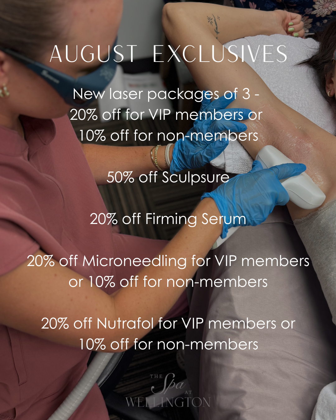 August Exclusives at The Spa at Wellington